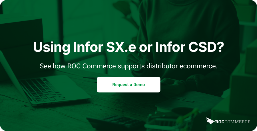 ROC Commerce offering request for demo of distributor ecommerce capabilities supporting Infor SX.e and Infor CSD integrations