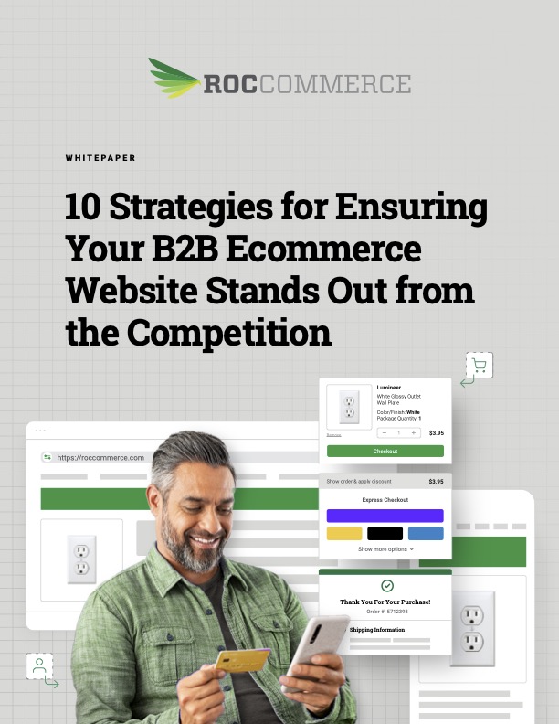 Roc Commerce whitepaper cover for '10 Strategies for Ensuring Your B2B Ecommerce Website Stands Out from the Competition'